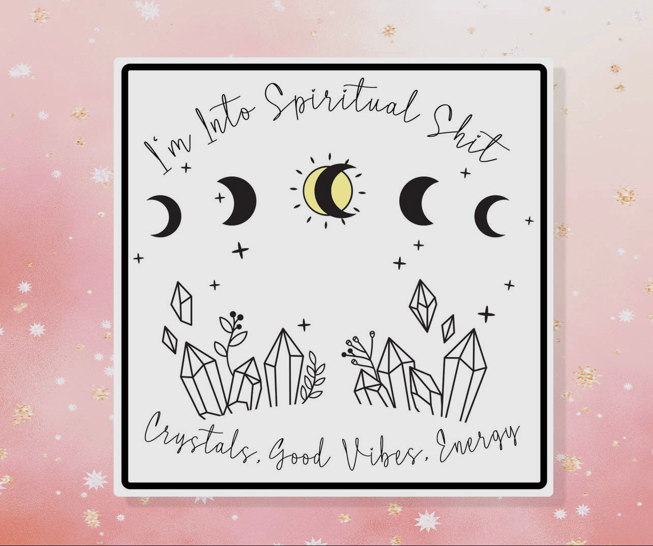 I’m Into Spiritual Sh*t Sticker