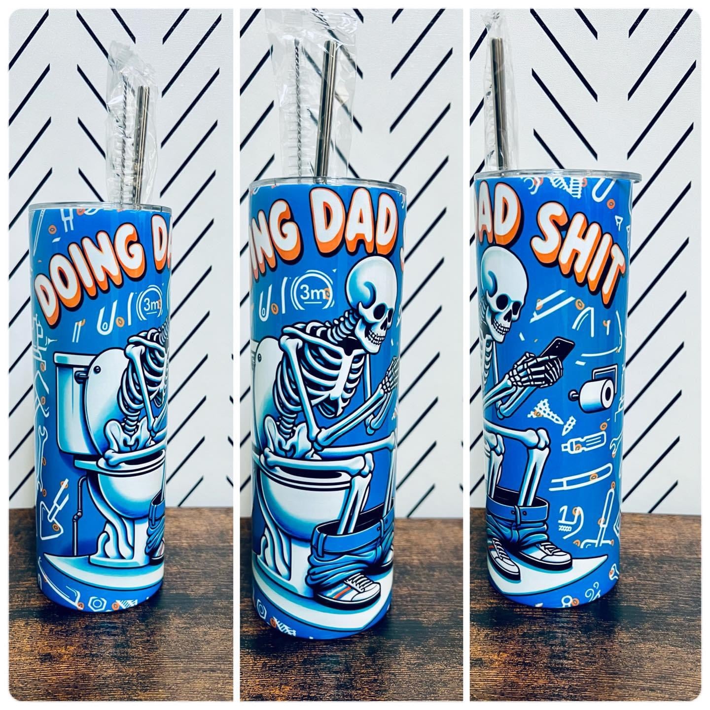 Doing Dad Sh*t Tumbler