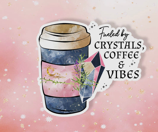 Fueled By Crystals, Coffee Sticker