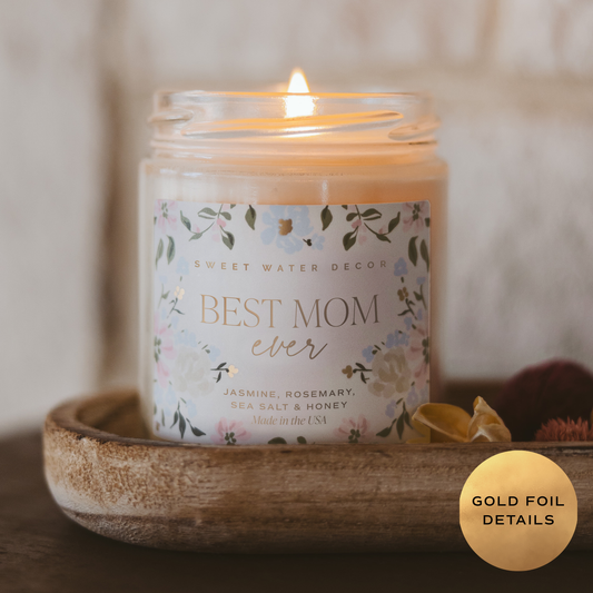 Best Mom Ever 9 oz Soy Candle